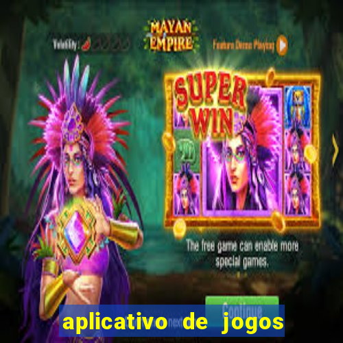 aplicativo de jogos que pagam de verdade